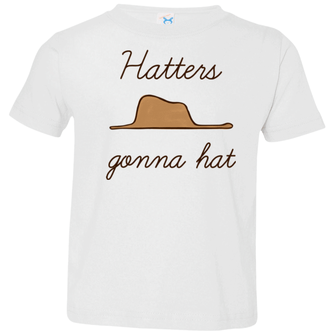 T-Shirts White / 2T Hatters Gonna Hat Toddler Premium T-Shirt