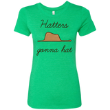 T-Shirts Envy / Small Hatters Gonna Hat Women's Triblend T-Shirt