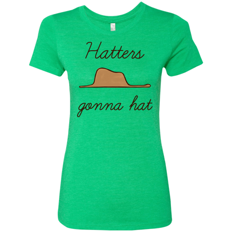 T-Shirts Envy / Small Hatters Gonna Hat Women's Triblend T-Shirt