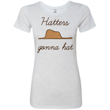 T-Shirts Heather White / Small Hatters Gonna Hat Women's Triblend T-Shirt