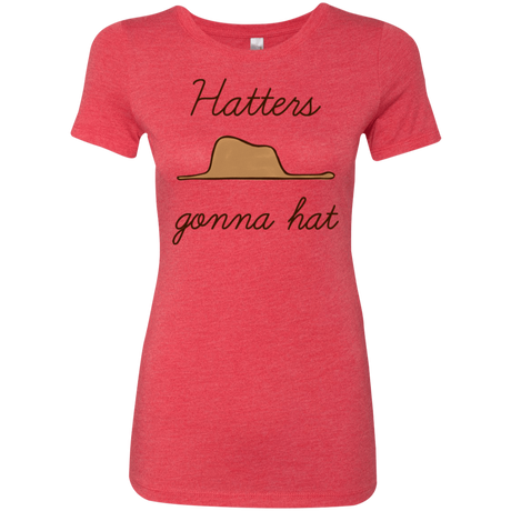 T-Shirts Vintage Red / Small Hatters Gonna Hat Women's Triblend T-Shirt
