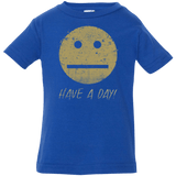 T-Shirts Royal / 6 Months Have A Day Infant PremiumT-Shirt