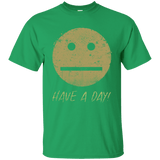 T-Shirts Irish Green / Small Have A Day T-Shirt