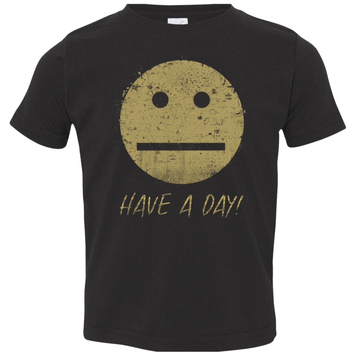 T-Shirts Black / 2T Have A Day Toddler Premium T-Shirt
