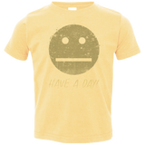 T-Shirts Butter / 2T Have A Day Toddler Premium T-Shirt