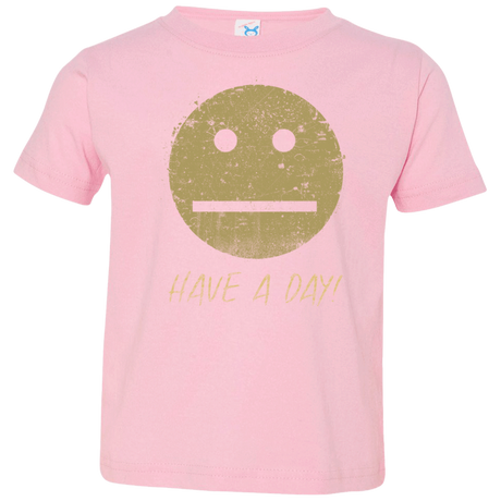 T-Shirts Pink / 2T Have A Day Toddler Premium T-Shirt