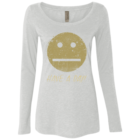 T-Shirts Heather White / Small Have A Day Women's Triblend Long Sleeve Shirt