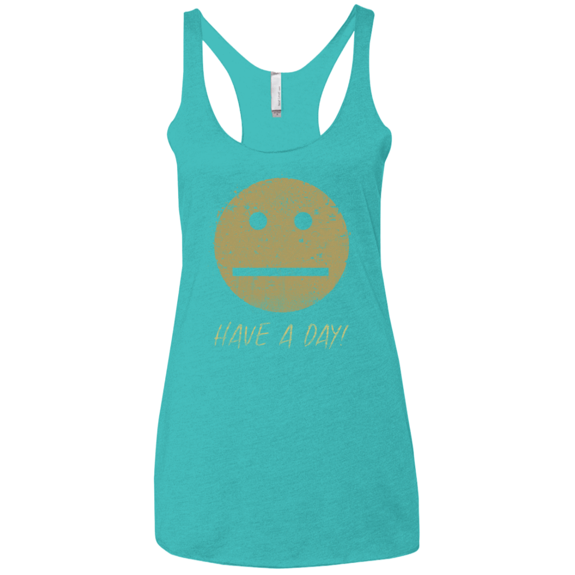 T-Shirts Tahiti Blue / X-Small Have A Day Women's Triblend Racerback Tank