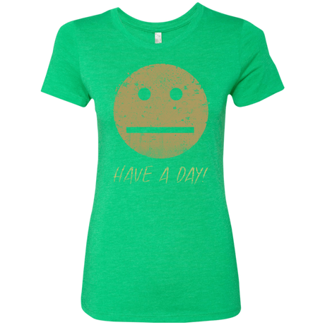 T-Shirts Envy / Small Have A Day Women's Triblend T-Shirt