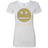 T-Shirts Heather White / Small Have A Day Women's Triblend T-Shirt