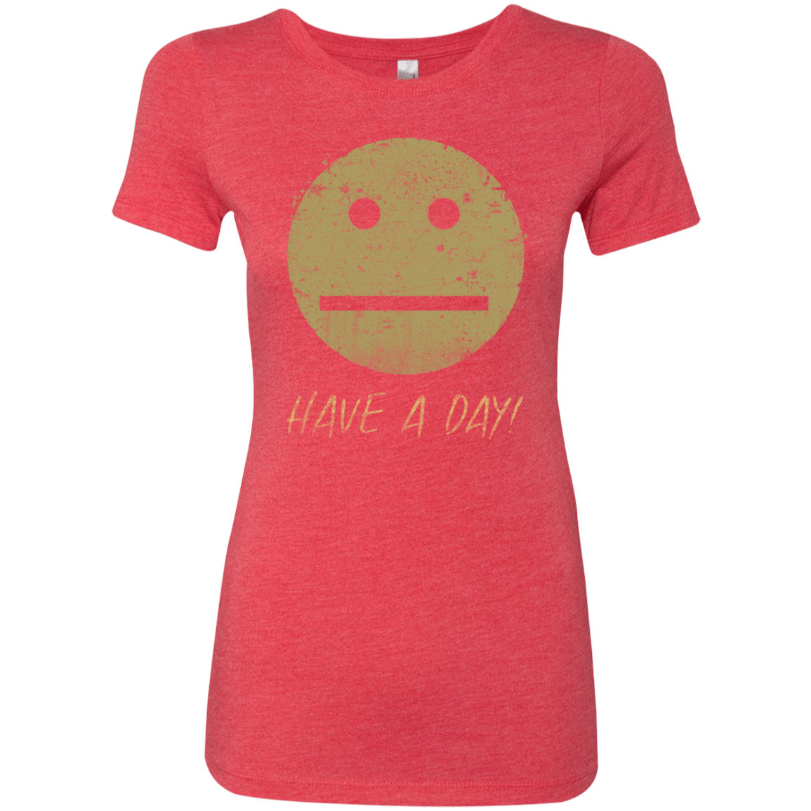 T-Shirts Vintage Red / Small Have A Day Women's Triblend T-Shirt