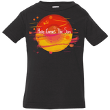 T-Shirts Black / 6 Months Here Comes The Sun (1) Infant Premium T-Shirt