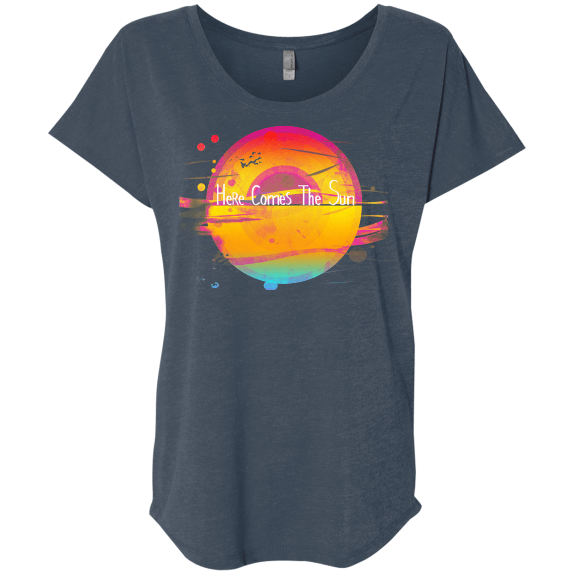 T-Shirts Indigo / X-Small Here Comes The Sun (2) Triblend Dolman Sleeve