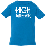 T-Shirts Cobalt / 6 Months High Roller Infant Premium T-Shirt