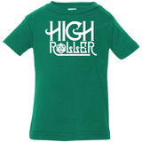 T-Shirts Kelly / 6 Months High Roller Infant Premium T-Shirt