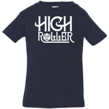 T-Shirts Navy / 6 Months High Roller Infant Premium T-Shirt