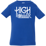 T-Shirts Royal / 6 Months High Roller Infant Premium T-Shirt