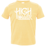 T-Shirts Butter / 2T High Roller Toddler Premium T-Shirt