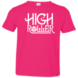 T-Shirts Hot Pink / 2T High Roller Toddler Premium T-Shirt