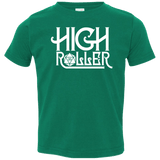 T-Shirts Kelly / 2T High Roller Toddler Premium T-Shirt