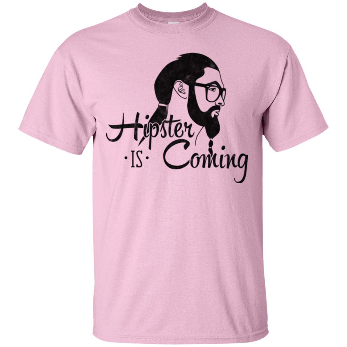T-Shirts Light Pink / Small Hipster is Coming T-Shirt
