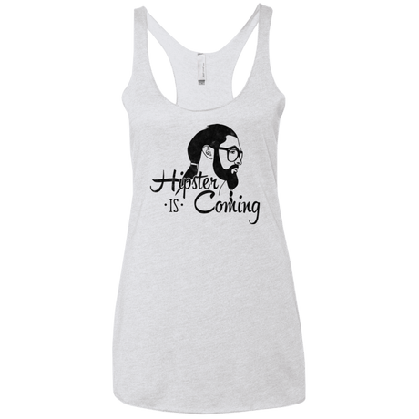 T-Shirts Heather White / X-Small Hipster is Coming Women's Triblend Racerback Tank