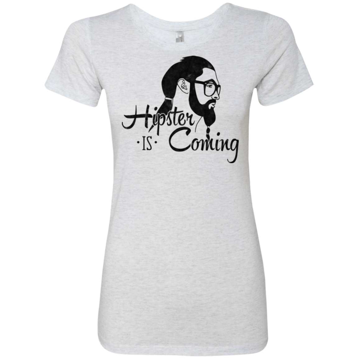 T-Shirts Heather White / Small Hipster is Coming Women's Triblend T-Shirt