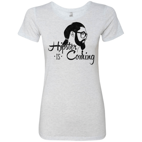 T-Shirts Heather White / Small Hipster is Coming Women's Triblend T-Shirt