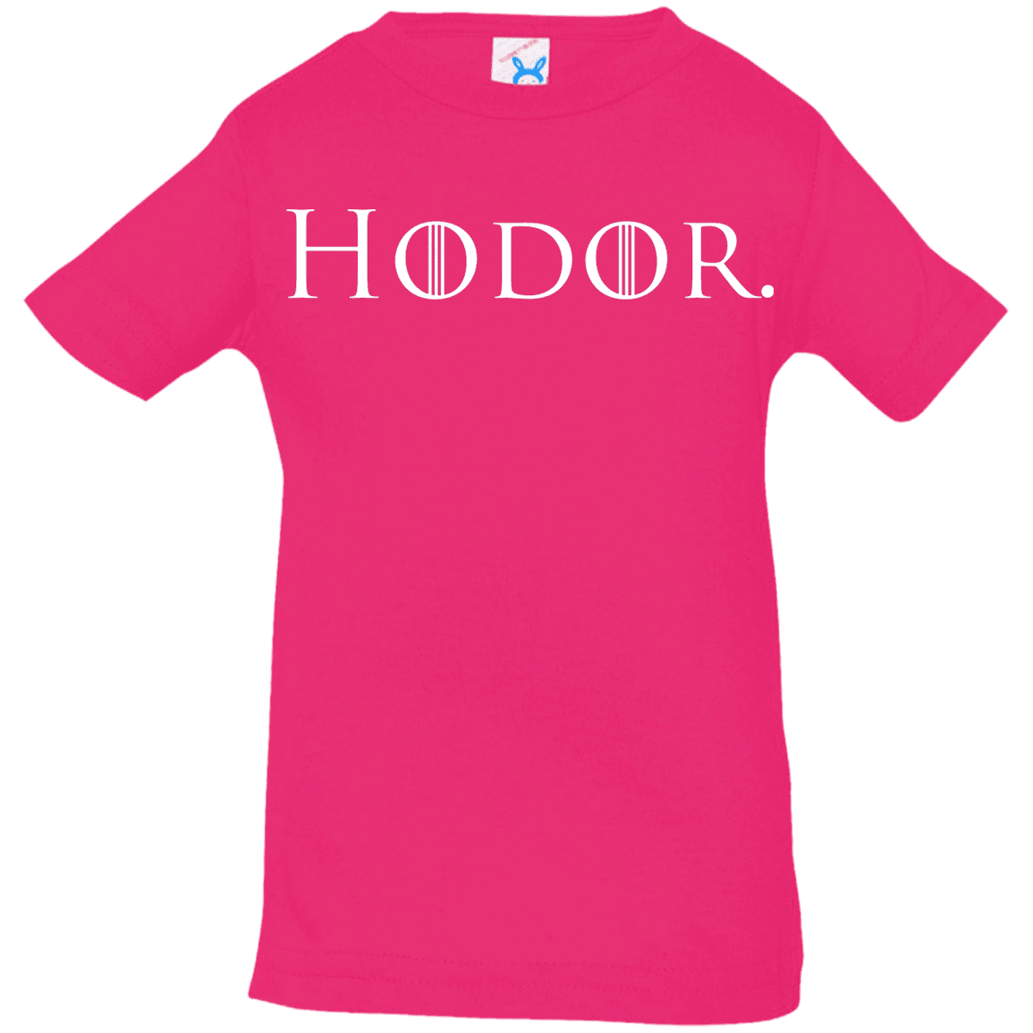 T-Shirts Hot Pink / 6 Months Hodor. Infant Premium T-Shirt
