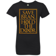 T-Shirts Black / YXS Hold the Door Girls Premium T-Shirt