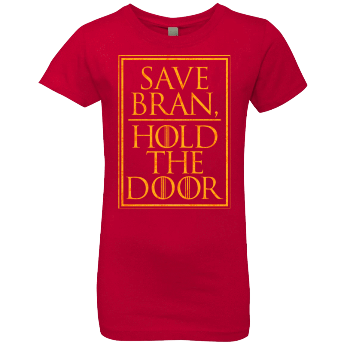 T-Shirts Red / YXS Hold the Door Girls Premium T-Shirt