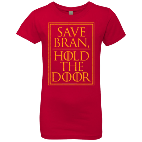 T-Shirts Red / YXS Hold the Door Girls Premium T-Shirt