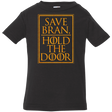T-Shirts Black / 6 Months Hold the Door Infant Premium T-Shirt