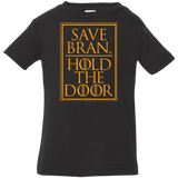T-Shirts Black / 6 Months Hold the Door Infant Premium T-Shirt