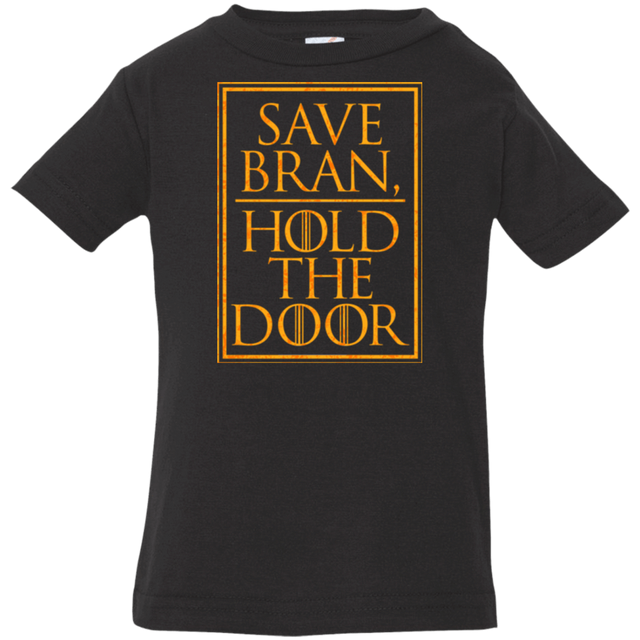 T-Shirts Black / 6 Months Hold the Door Infant Premium T-Shirt
