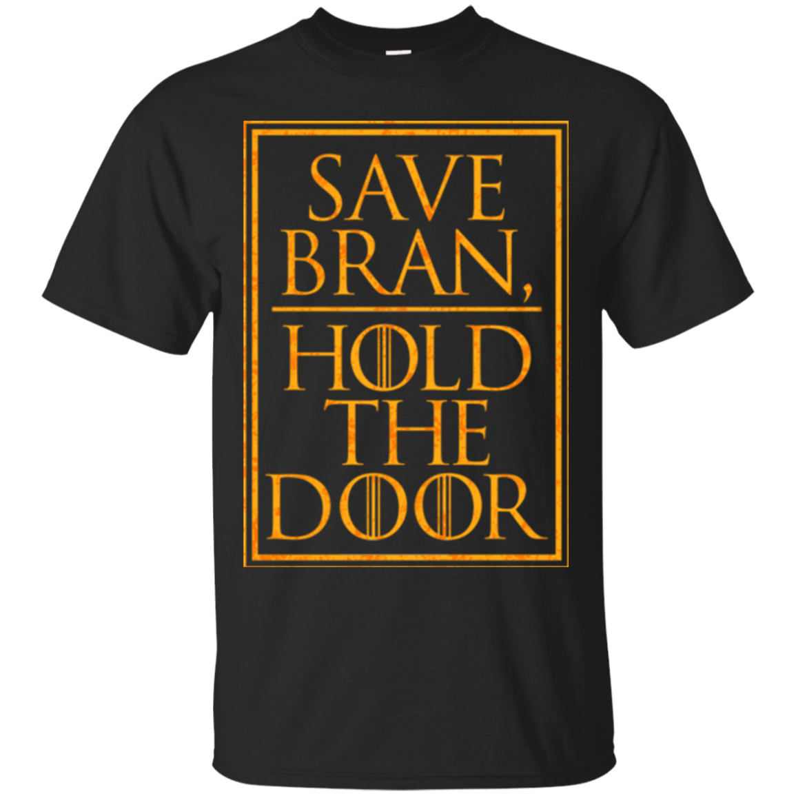 T-Shirts Black / S Hold the Door T-Shirt