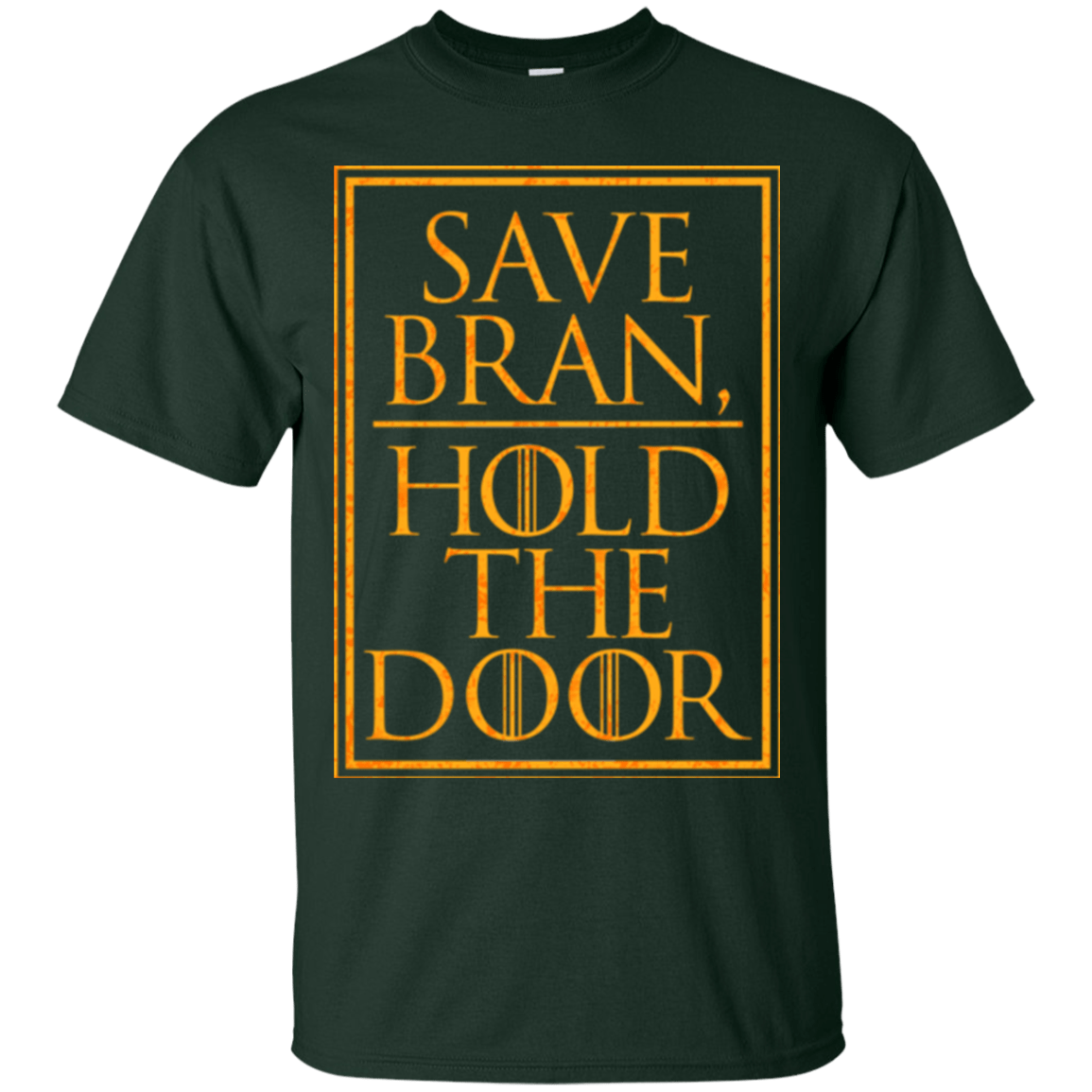 T-Shirts Forest / S Hold the Door T-Shirt