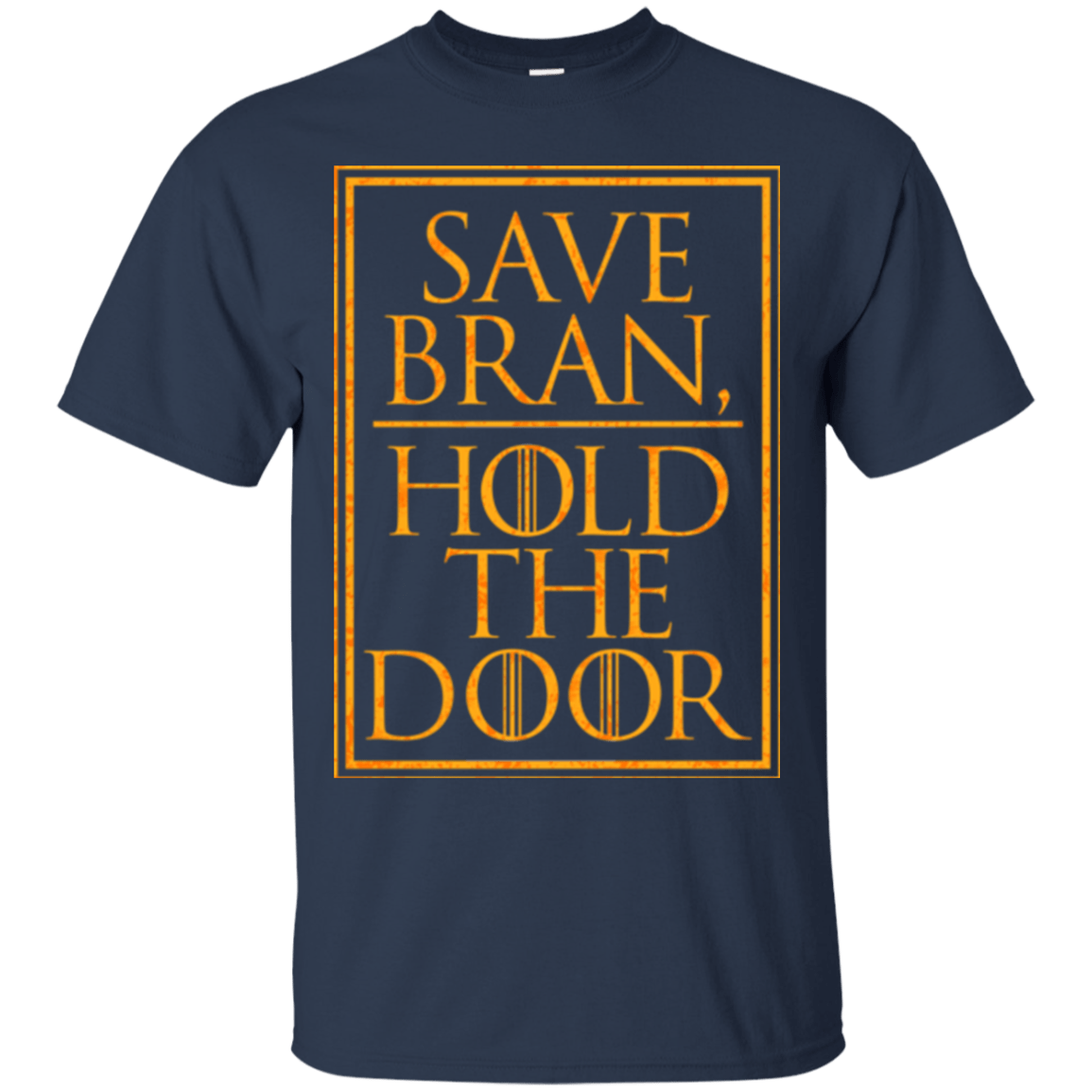 T-Shirts Navy / S Hold the Door T-Shirt