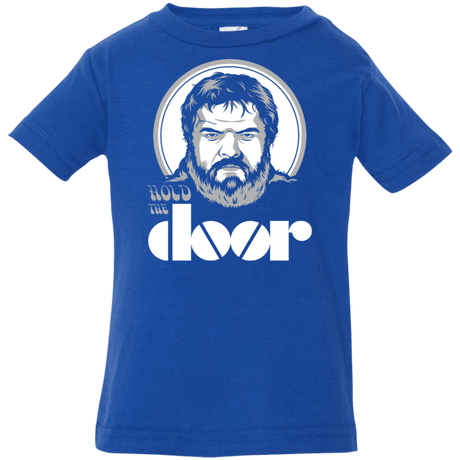 T-Shirts Royal / 6 Months Hold the Doors Infant Premium T-Shirt