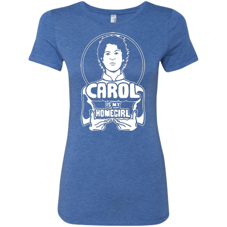 T-Shirts Vintage Royal / Small Homegirl Carol Women's Triblend T-Shirt