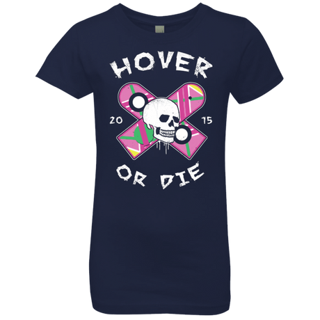 T-Shirts Midnight Navy / YXS Hover Or Die Girls Premium T-Shirt