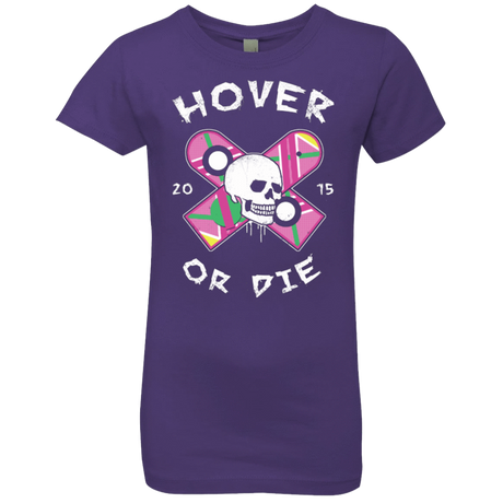T-Shirts Purple Rush / YXS Hover Or Die Girls Premium T-Shirt