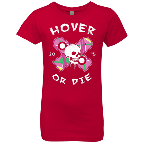 T-Shirts Red / YXS Hover Or Die Girls Premium T-Shirt