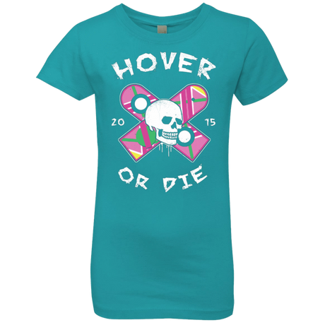 T-Shirts Tahiti Blue / YXS Hover Or Die Girls Premium T-Shirt