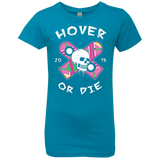 T-Shirts Turquoise / YXS Hover Or Die Girls Premium T-Shirt