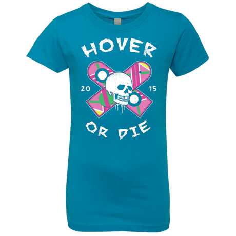 T-Shirts Turquoise / YXS Hover Or Die Girls Premium T-Shirt