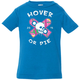 T-Shirts Cobalt / 6 Months Hover Or Die Infant Premium T-Shirt