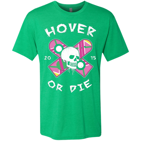 T-Shirts Envy / Small Hover Or Die Men's Triblend T-Shirt