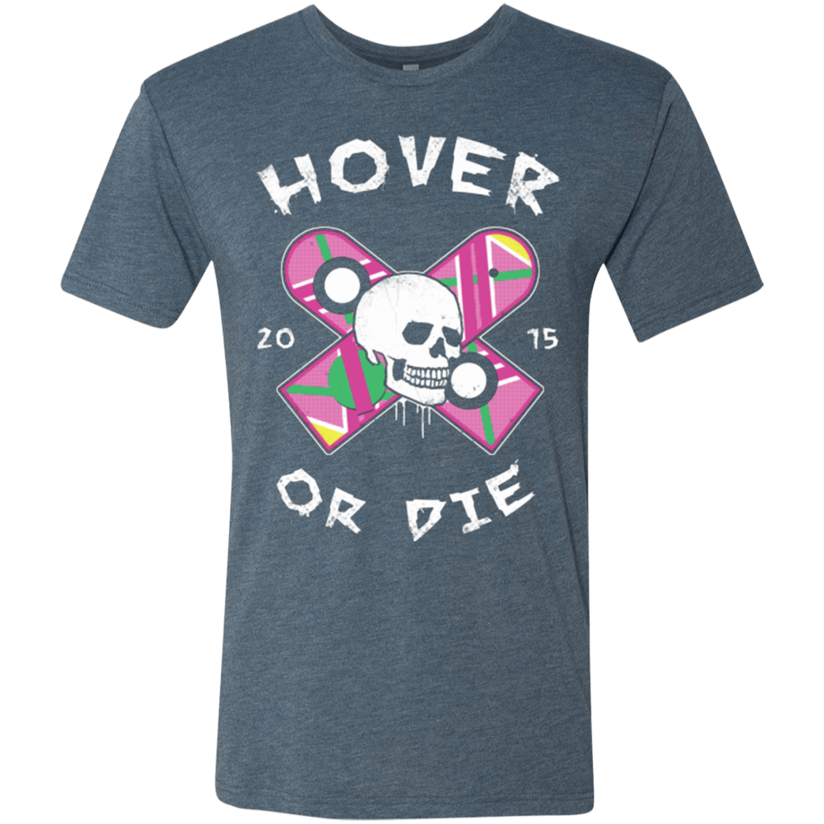 T-Shirts Indigo / Small Hover Or Die Men's Triblend T-Shirt