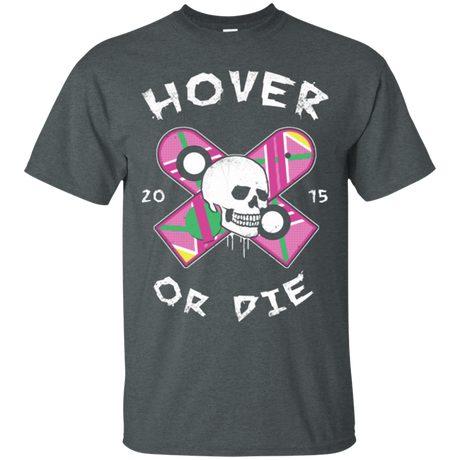 T-Shirts Dark Heather / Small Hover Or Die T-Shirt